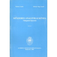 Műszeres analitikai kémia 3. kötet: Kékedy László, Kékedy Nagy László